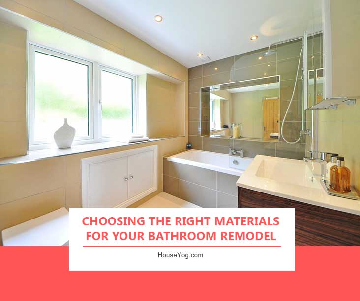 Choosing the Right Materials for Your Bathroom Remodel