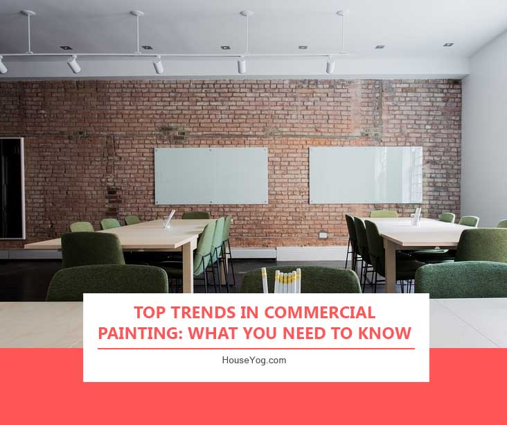Top Trends in Commercial Painting: What You Need to Know